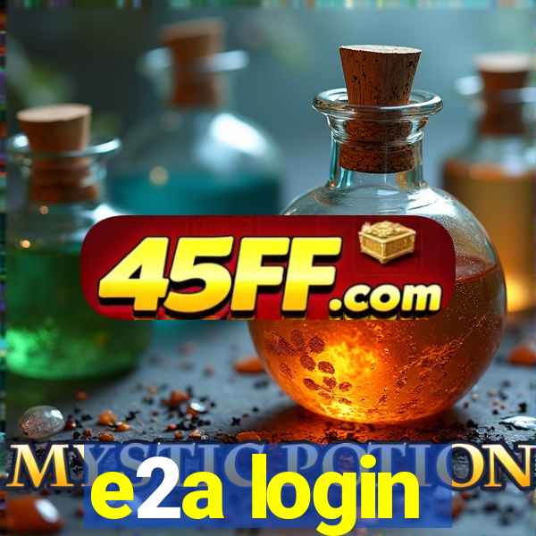 e2a login